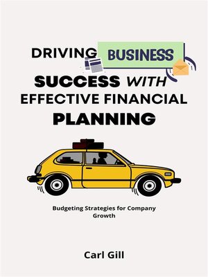 cover image of Driving Business Success With  Effective Financial Planning